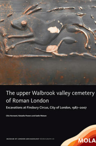 Cover of ﻿The upper Walbrook valley cemetery of Roman London