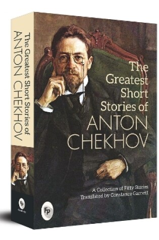 Cover of The Greatest Short Stories of Anton Chekhov