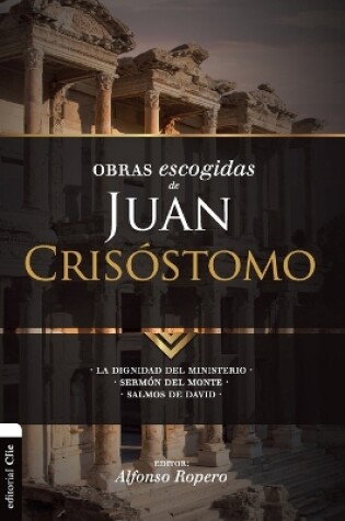 Cover of Obras Escogidas de Juan Crisóstomo