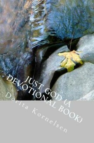 Cover of Just God (A Devotional Book)