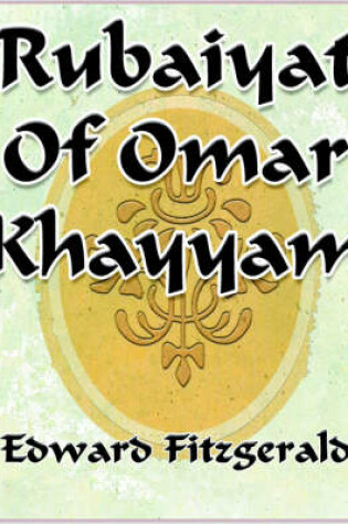 Cover of Rubaiyat Of Omar Khayyam of Naishapur - 1889