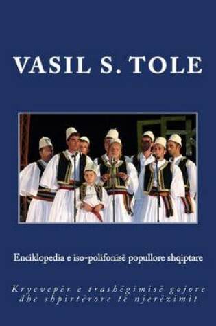 Cover of Enciklopedia E Iso-Polifonis  Popullore Shqiptare