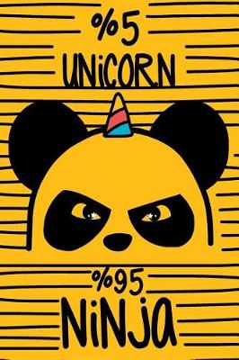 Book cover for 5% Unicorn 95% Ninja 12 Month Academic Panda Journal For Students, Teachers & Parents