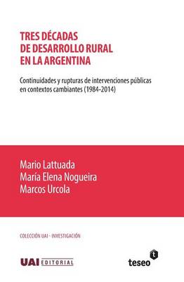 Book cover for Tres décadas de desarrollo rural en la Argentina