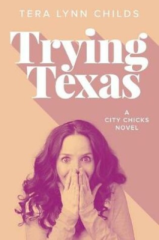 Cover of Trying Texas