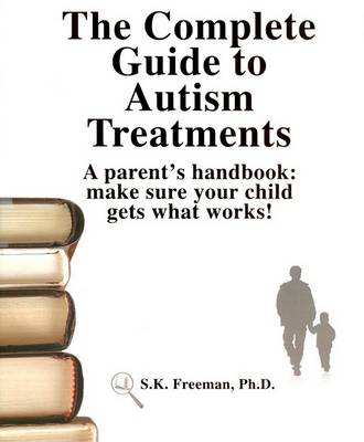 Cover of The Complete Guide to Autism Treatments