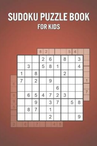 Cover of Sudoku Puzzle Book For Kids