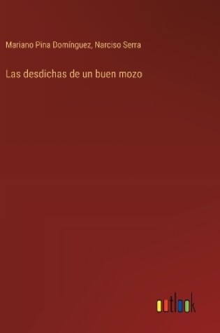 Cover of Las desdichas de un buen mozo