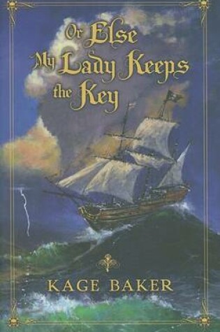 Cover of Or Else My Lady Keeps the Key