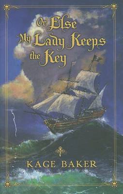 Book cover for Or Else My Lady Keeps the Key