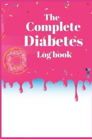 Cover of The Complete Diabetes Log Book