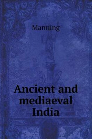 Cover of Ancient and mediaeval India