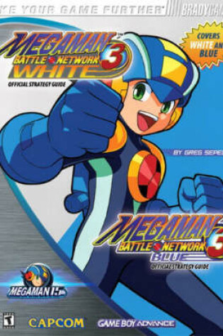 Cover of Mega Man Battle Network™ 3 Blue & White Official Strategy Guide