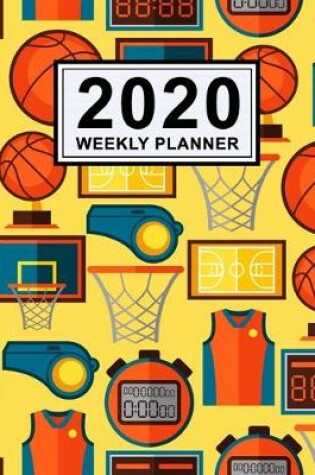 Cover of Basketball Weekly Planner 2020