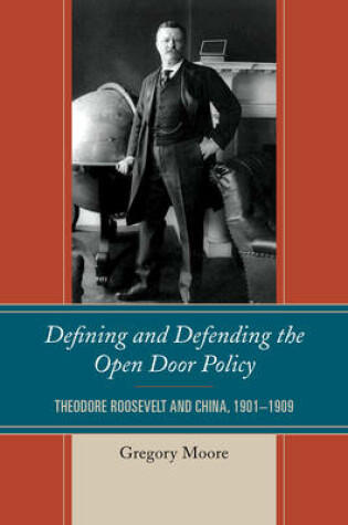 Cover of Defining and Defending the Open Door Policy