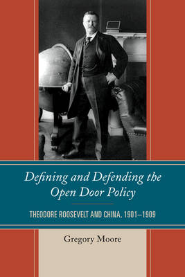 Book cover for Defining and Defending the Open Door Policy