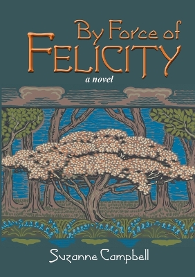 Book cover for By Force of Felicity