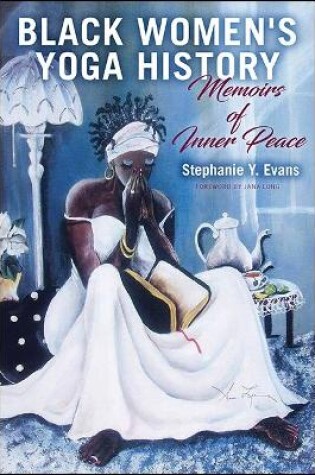 Cover of Black Women's Yoga History