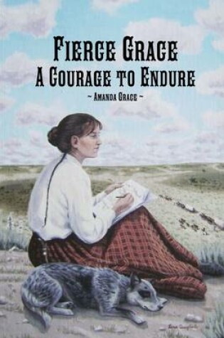 Cover of Fierce Grace: A Courage to Endure