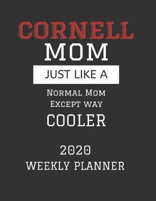 Book cover for Cornell Mom Weekly Planner 2020