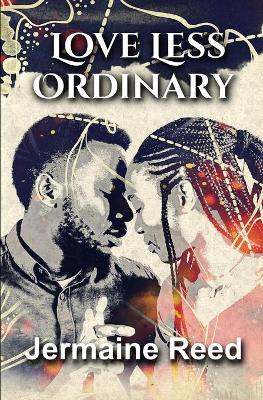 Book cover for Love Less Ordinary