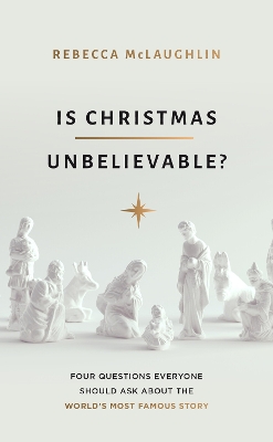 Book cover for Is Christmas Unbelievable?