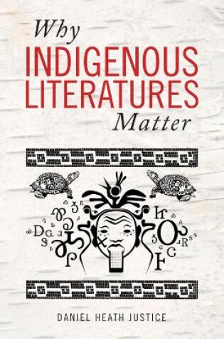 Cover of Why Indigenous Literatures Matter
