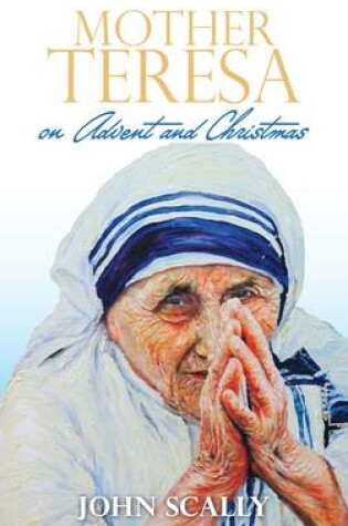 Cover of Mother Teresa on Advent and Christmas