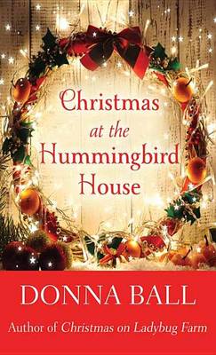 Book cover for Christmas at the Hummingbird House