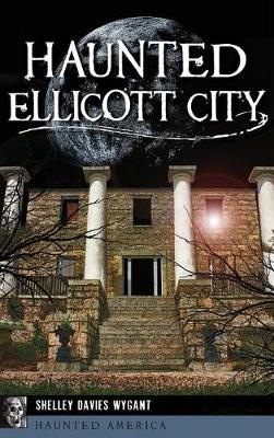 Book cover for Haunted Ellicott City