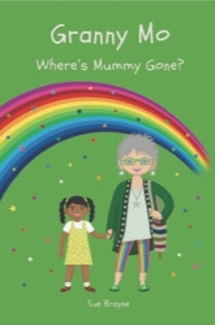 Cover of GRANNY MO - WHERE HAS MUMMY GONE?