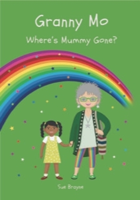 Book cover for GRANNY MO - WHERE HAS MUMMY GONE?