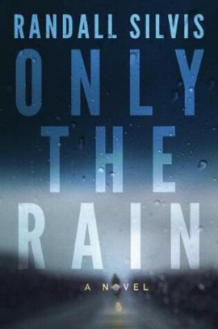 Cover of Only the Rain