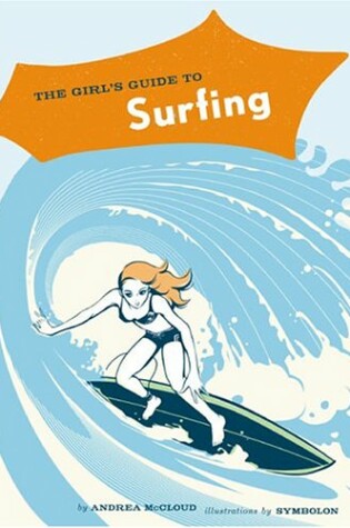 Cover of The Girl's Guide to Surfing