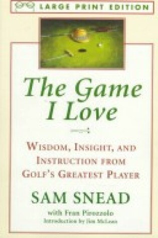 Cover of The Game I Love (Golf)