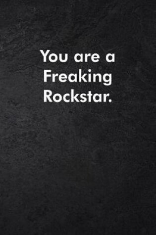 Cover of You are a Freaking Rockstar.