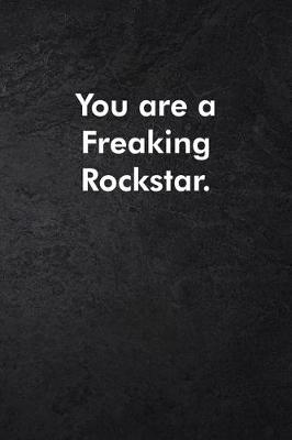 Book cover for You are a Freaking Rockstar.