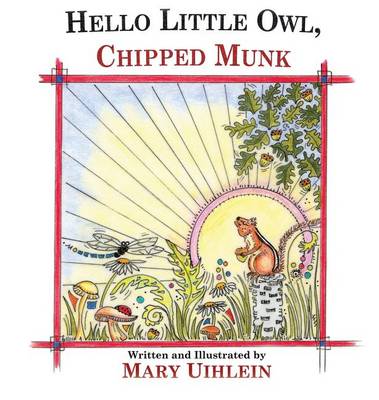 Book cover for Hello Little Owl, Chipped Munk