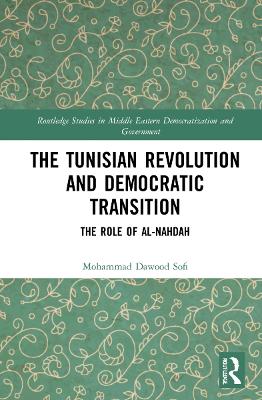 Book cover for The Tunisian Revolution and Democratic Transition