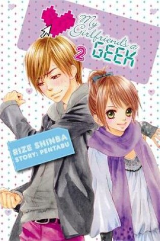 Cover of My Girlfriend's a Geek, Vol. 2