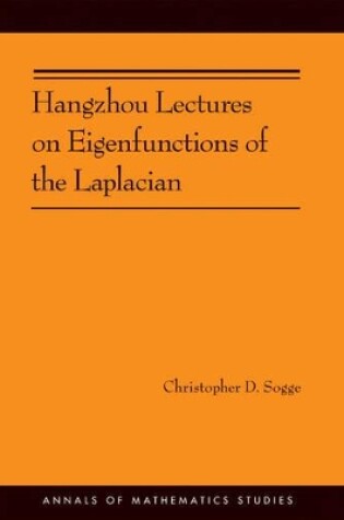 Cover of Hangzhou Lectures on Eigenfunctions of the Laplacian (AM-188)