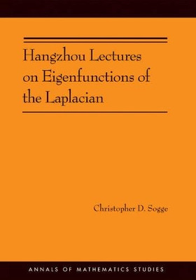 Cover of Hangzhou Lectures on Eigenfunctions of the Laplacian (AM-188)