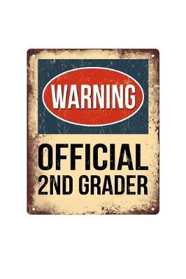 Book cover for Warning Official 2nd Grader