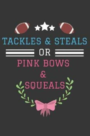 Cover of Tackles and Steals or Pink Bows and Squeals