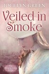 Book cover for Veiled In Smoke