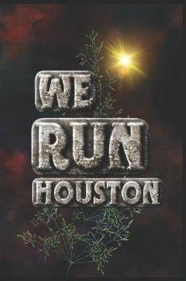 Book cover for We Run Houston