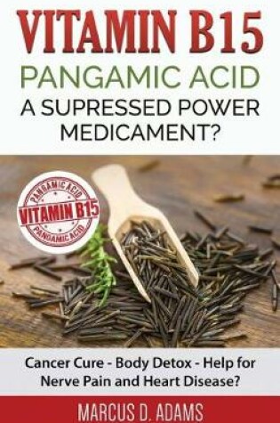 Cover of Vitamin B15 - Pangamic Acid