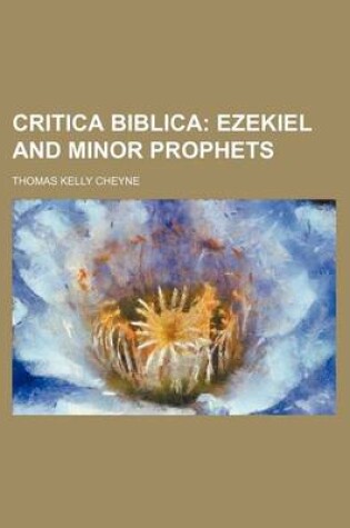 Cover of Critica Biblica; Ezekiel and Minor Prophets