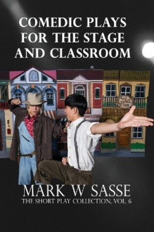 Cover of Comedic Plays for the Stage and Classroom