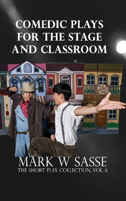 Cover of Comedic Plays for the Stage and Classroom